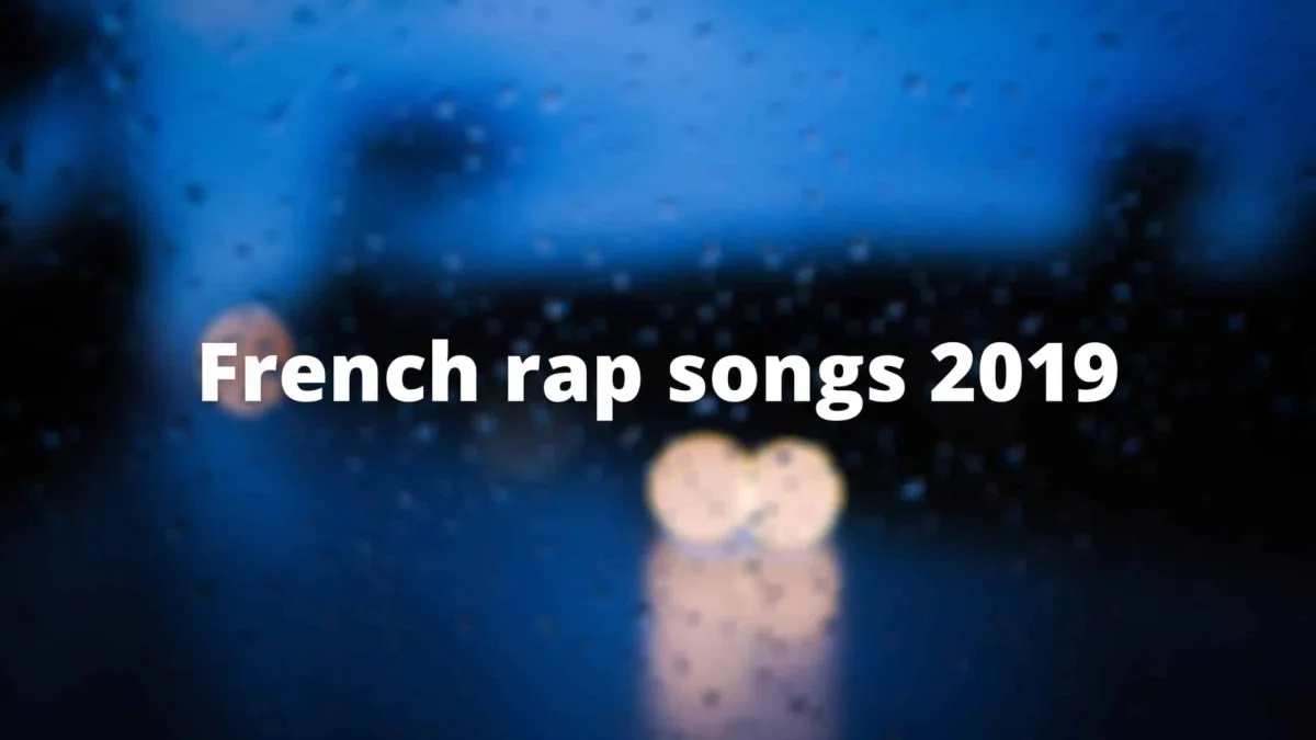 5 French Rap Songs from 2019 That You Should Know