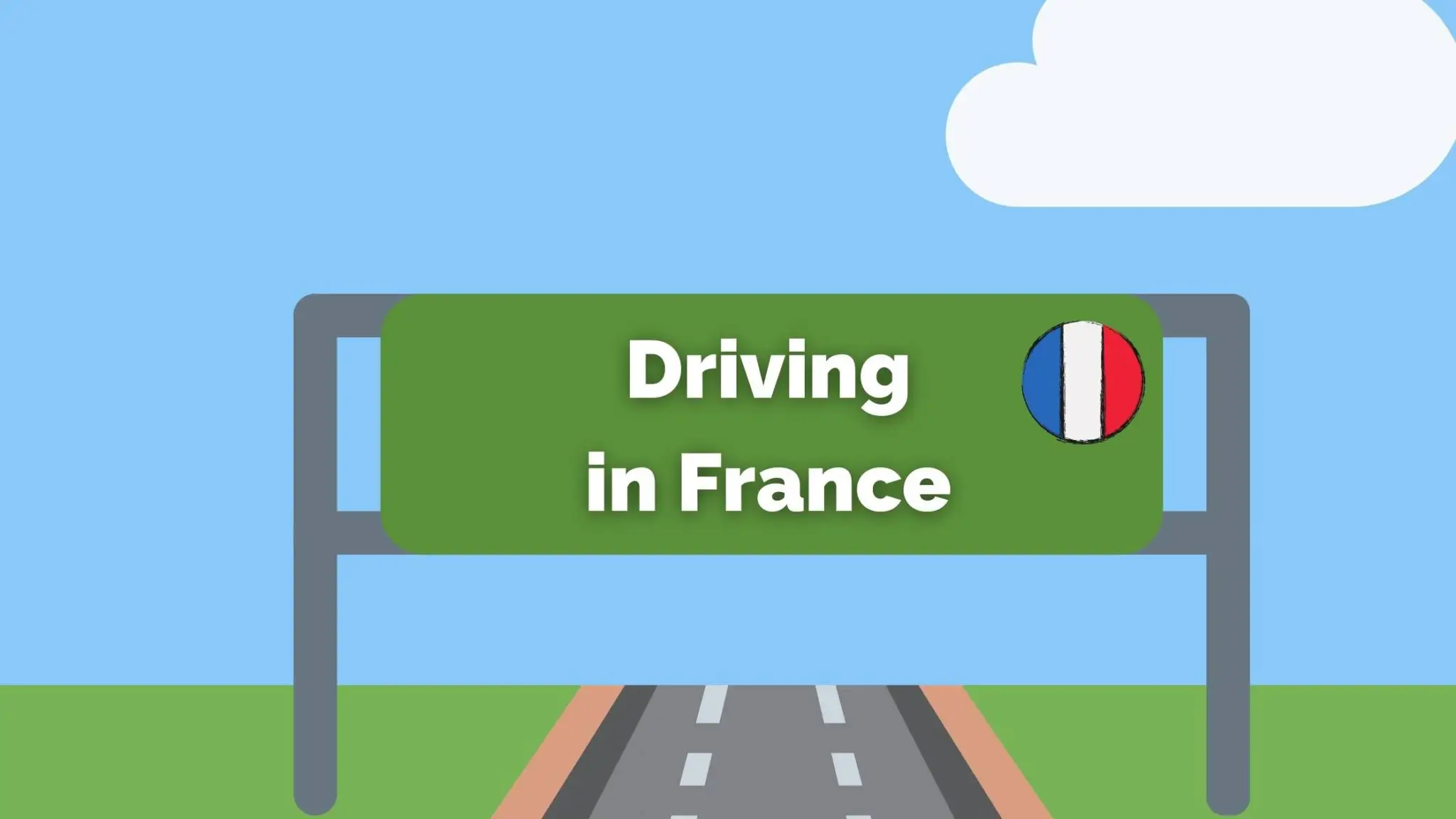 Driving in France: Tips for Success
