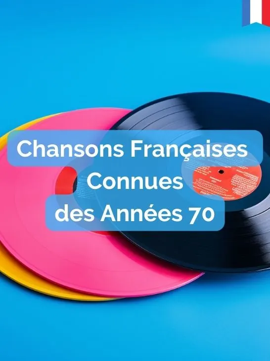 Chansons françaises connues des années 70