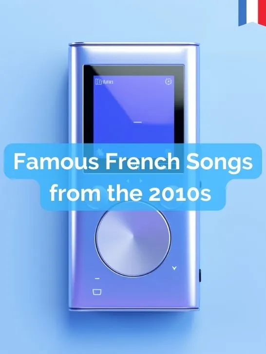 Famous French songs from the 2010s