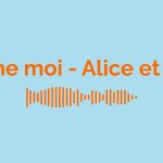 Filme moi - Alice et Moi / Signification de la chanson