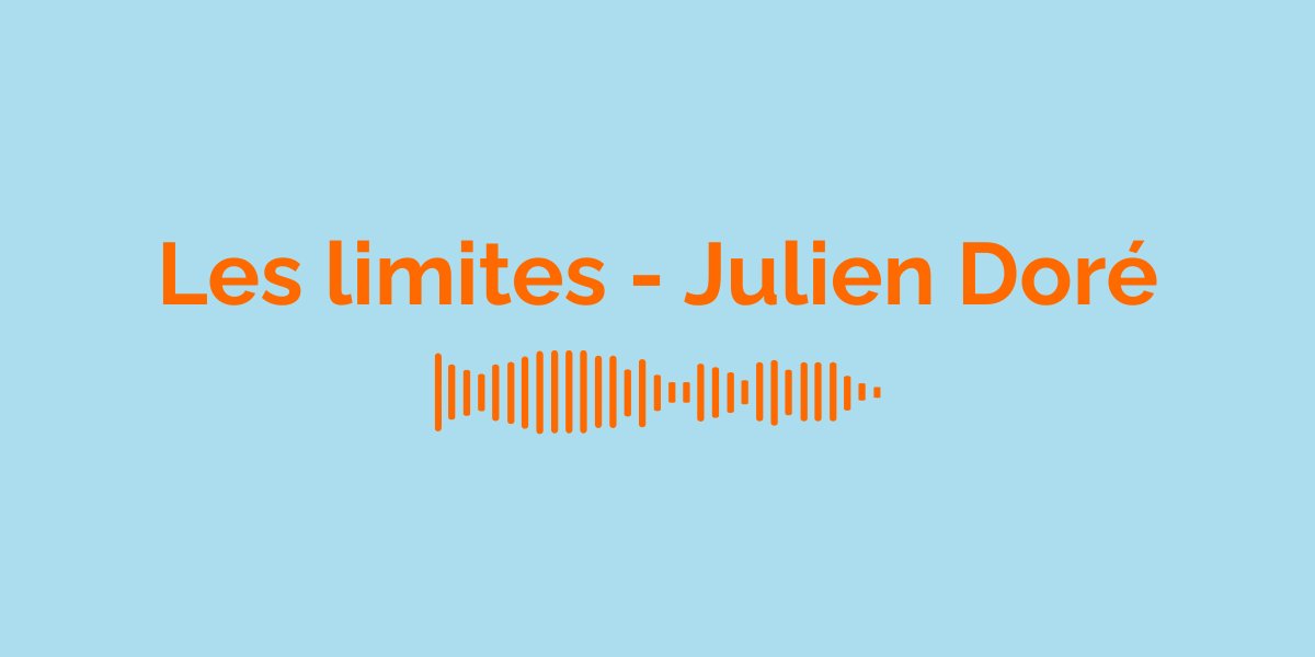&ldquo;Les limites&rdquo; by Julien Dor&eacute;: Meaning of the Song