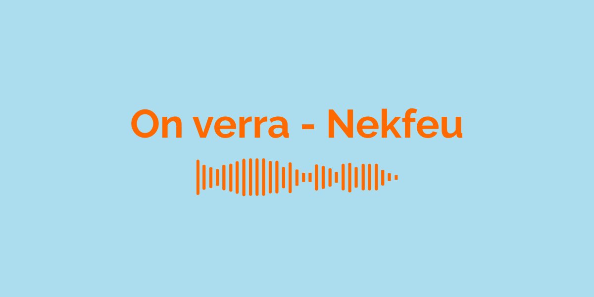 &ldquo;On verra&rdquo; by Nekfeu: Meaning of the Song