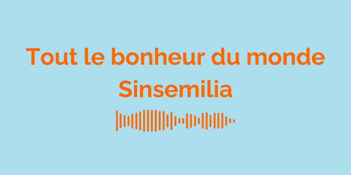 &ldquo;Tout le bonheur du monde&rdquo; by Sinsemilia: Meaning of the Song