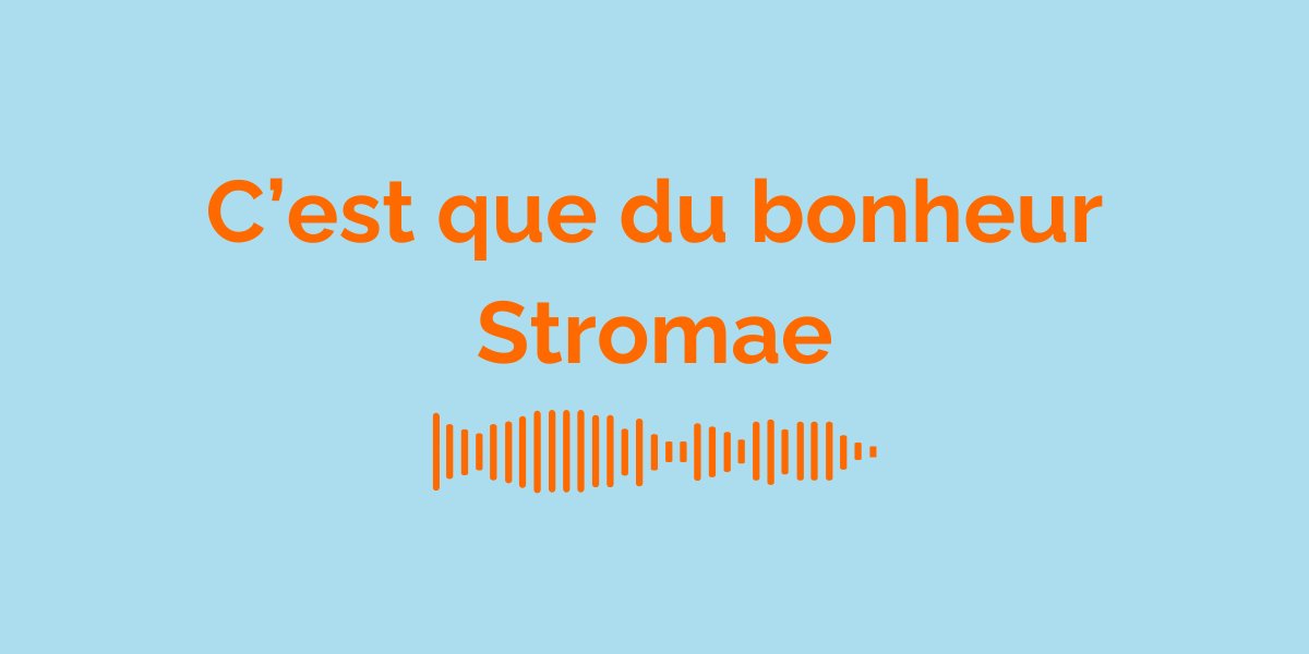 &laquo; C&rsquo;est que du bonheur &raquo; par Stromae : Signification de la Chanson