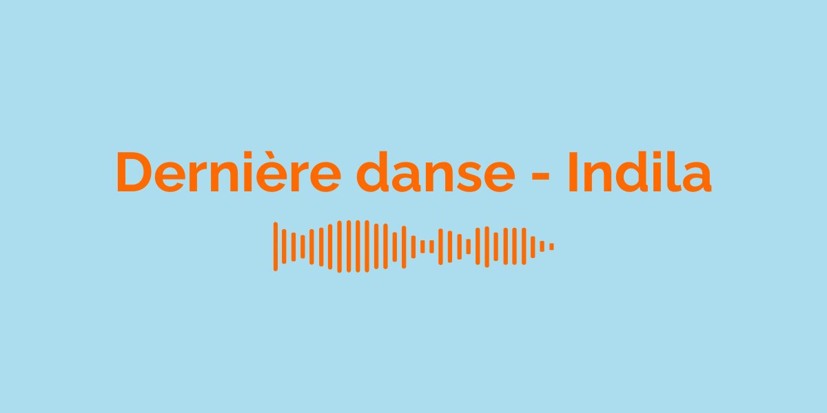 « Dernière danse » par Indila : Signification de la Chanson